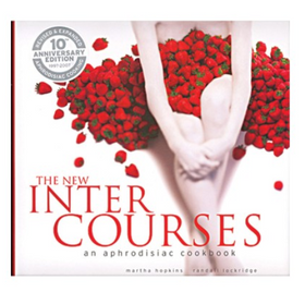 The New InterCourses: An Aphrodisiac Cookbook.