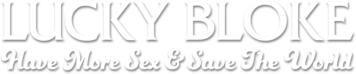 Lucky Bloke - Have More Sex & Save the World - Shop Condoms Online